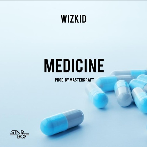 Wizkid medicine song lyrics